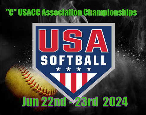 USA SOFTBALL OF CENTRAL CALIFORNIA C ASSOCIATION CHAMPIONSHIPS JUN 22 - 23, 2024